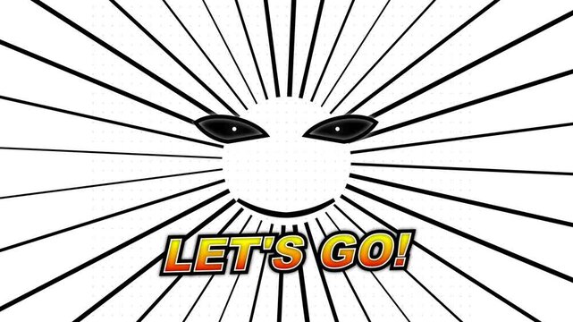 Manga Speed Lines Background with Let's Go Text and Alien Eyes