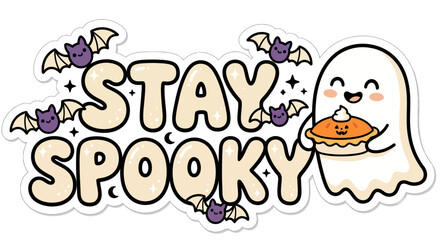 Fototapeta premium Stay Spooky Cute Halloween Typography with Kawaii Ghost, Pumpkin Pie and Bats Flat Vector Sticker