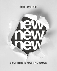 Minimalist torn paper reveal with Something New Exciting is Coming Soon text, monochrome announcement poster, creative product launch teaser © M Yusril Hadi