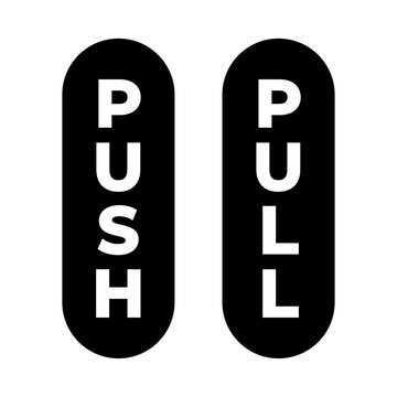 Push Pull Door Sign Vector, black and white push pull door sticker or label 