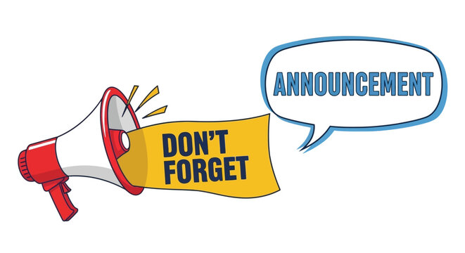 Megaphone Announcement Dont Forget Message.