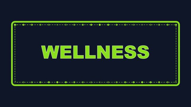 Wellness text animation with neon green border on dark 4k background, for health and, lifestyle branding