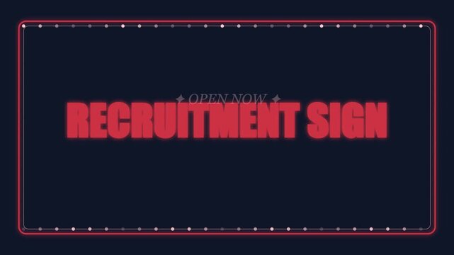 Open now recruitment sign neon style motion for hiring and job opportunities animation 4k job search