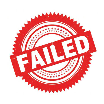 Red failed stamp sign for business documents and feedback quality control