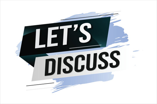 Let's discuss word concept vector illustration with lines 3d style for social media landing page, template, ui, web, mobile app, poster, banner, flyer, background, gift card, coupon, label, wallpaper