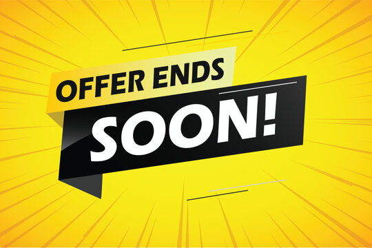 Offer ends soon. Poster flyer banner. Special offer price sign. Advertising discounts symbol. Thought speech bubble with quotes. Offer ends soon chat think megaphone message