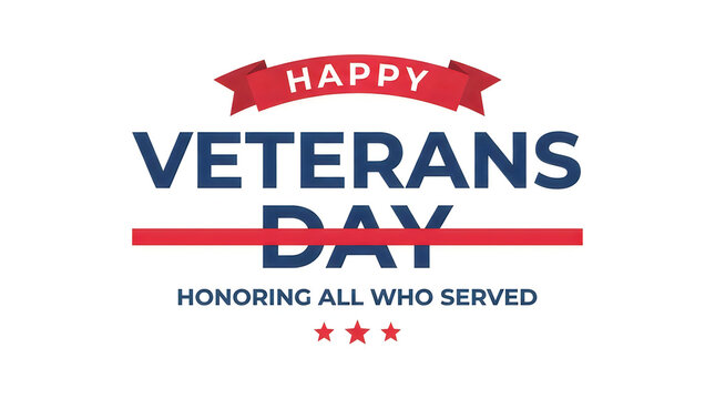 Honoring our heroes a happy veterans day graphic for remembrance and appreciation of military service