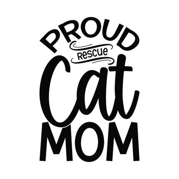 Proud Rescue Cat Mom