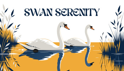 Very beautiful realistic vector illustration of TWO SWANS ON A REFLECTIVE LAKE featuring a bold wildlife label reading "SWAN SERENITY", two elegant white swans swimming gracefully across a calm lake  © williamnoah