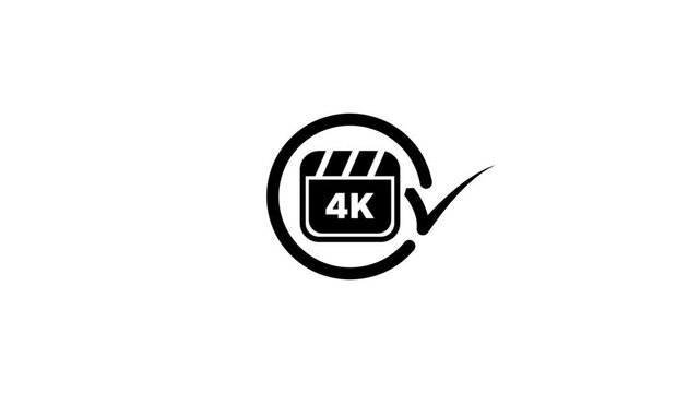 Four k resolution icon animation showing movie clapper board symbol with check mark motion.