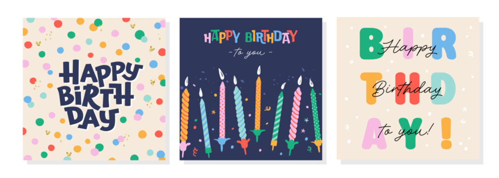 Set of lovely hand drawn birthday cards with candles, confetti and text, universal artistic templates