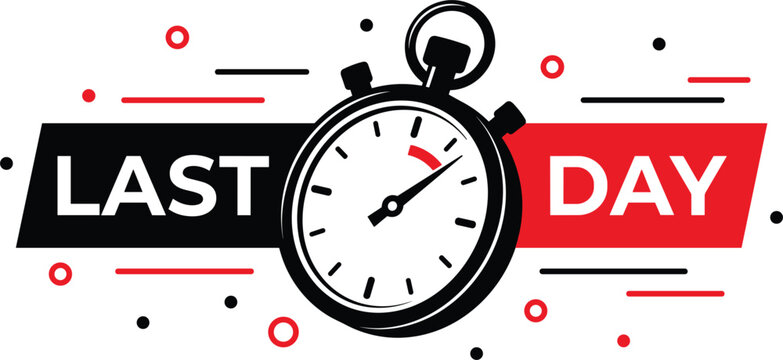 Last day sale vector banner with stopwatch icon for final countdown offer and urgent promotion deal label