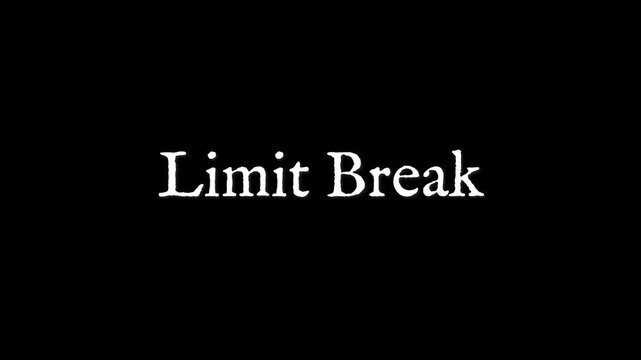 Limit Break text appears in a clean white serif font against a solid black background to signify reaching a maximum capacity or performance threshold in a digital interface or gaming environment.