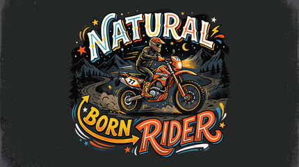 Vintage motorcycle adventure illustration, Natural Born Rider typography, retro dirt bike mountain scene, hand-drawn biker t-shirt design © Iconify Studio