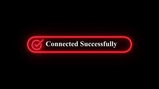 A sleek digital interface element featuring a glowing neon light success message with a checkmark, symbolizing connectivity and task completion. A sleek digital interface element featuring.