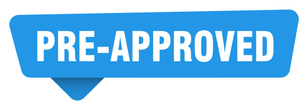 pre-approved sticker. pre-approved blue sign isolated on transpatent background