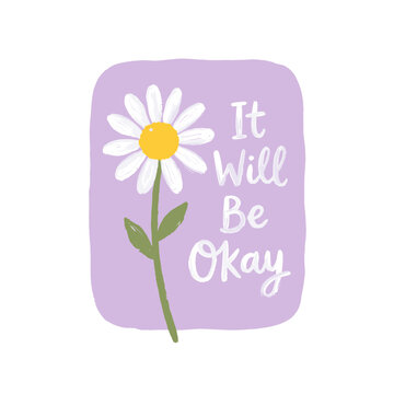 Daisy flower illustration with motivational It Will Be Okay text on purple background