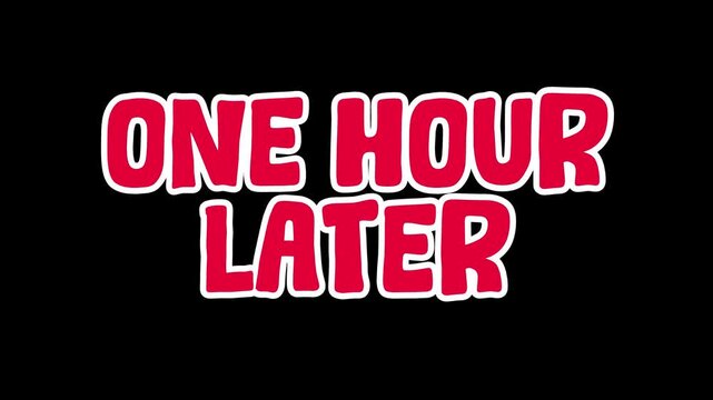One Hour Later. Timing passing concept with text on black background. 4k