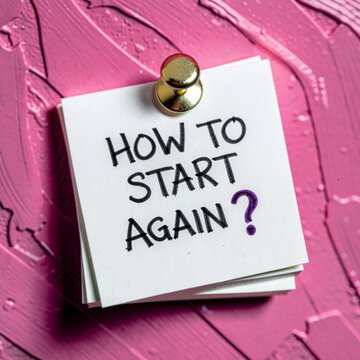How to start again handwritten question on a pinned paper note representing new beginnings and motivation.