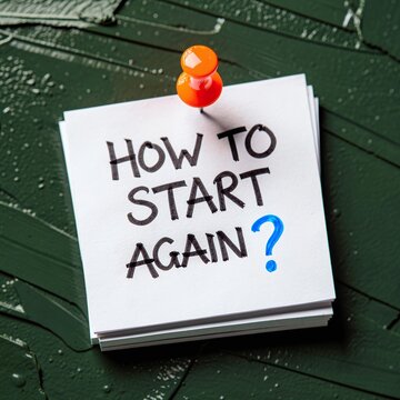How to start again handwritten question on a pinned paper note representing new beginnings and motivation.
