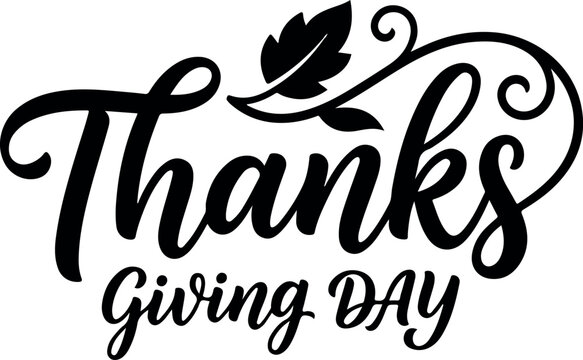 Thanksgiving Day Hand Lettered Calligraphy Vector Typography with Leaf Decoration