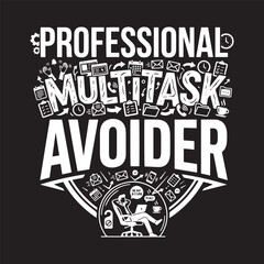 Obraz premium Professional Multitask Avoider Typographic Vintage Retro Artwork 