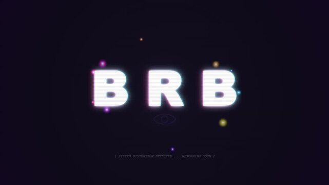 Glitch Effect BRB Text Animation for Live Streaming Overlay Screen