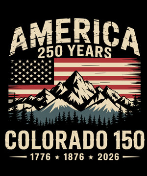 Colorado 150 Years 4th of July America 250 Vintage US Flag