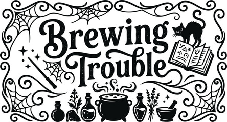 Brewing trouble halloween typography with witch cauldron, black cat, magic wand, spider webs, and potion bottles on a white background © Lutfar_Rahman