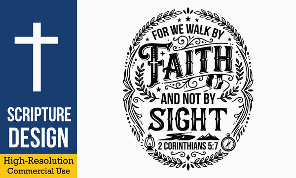 For We Walk By Faith And Not By Sight - Christian Bible verse typography artwork with decorative leaves and compass icon
