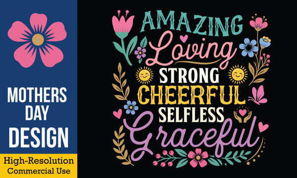 Amazing Loving Strong Cheerful Selfless Graceful - Colorful typography design with floral elements and happy suns