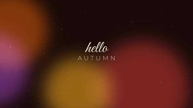 Hello Autumn text animation with warm colorful bokeh lights background