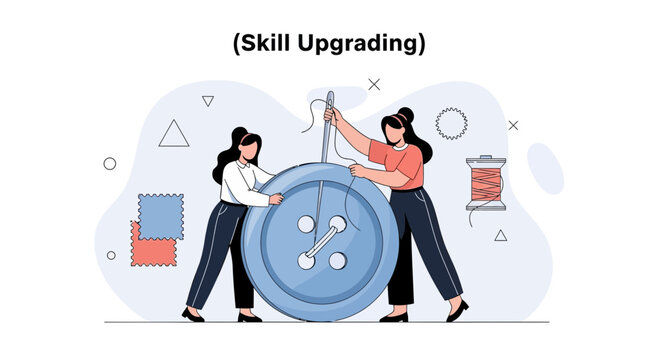Two women sewing a giant button, symbolizing skill upgrading and personal development