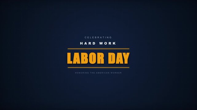 Labor Day text animation celebrating hard work on a blue background
