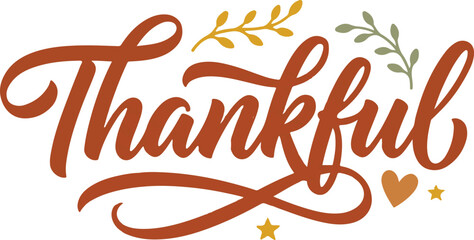 Festive 'thankful' calligraphy for thanks giveing day celebrations and autumn greetings © MAMUN