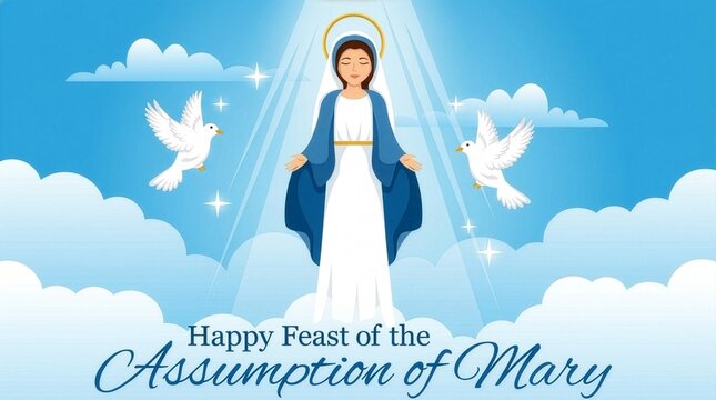 Happy Feast of the Assumption of Mary vector banner with Blessed Virgin Mary in blue mantle surrounded by divine light rays white clouds and flying doves on a clear blue sky.
