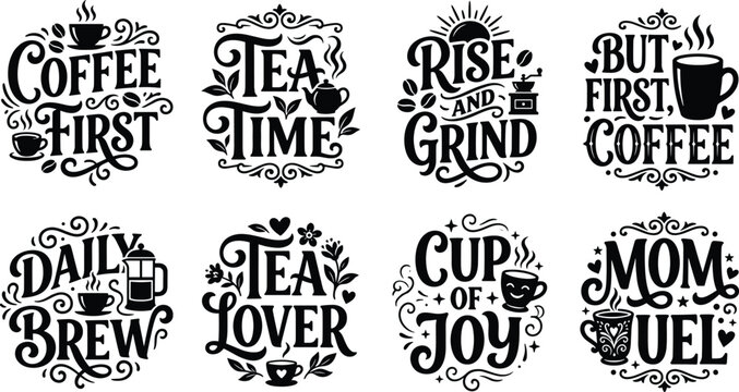 Set of black coffee and tea typography quotes with decorative icons for cafe shop and kitchen design