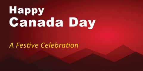 Happy Canada Day celebration design with festive elements mountains and bold text in inviting colors for national holiday greetings and decorations © J_Begum