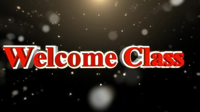 Welcome Class text is displayed in bold red letters with white trim over a soft glowing bokeh background.