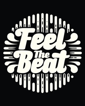 Retro Feel the Beat Graphic Design with Soundwave Motif for Music T-shirt