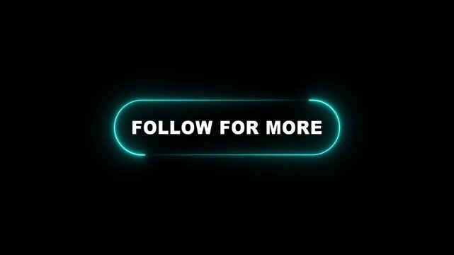 glowing neon Follow For More text Motion graphics of concept animation with black background.4k video