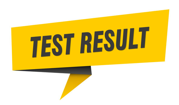 test result banner. test result&nbsp;speech bubble, label, sticker, sign template