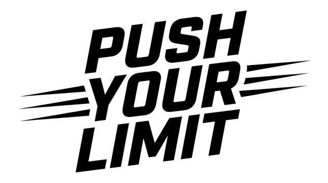 Push your limit typography vector, motivational sports quote, dynamic athletic t-shirt design
