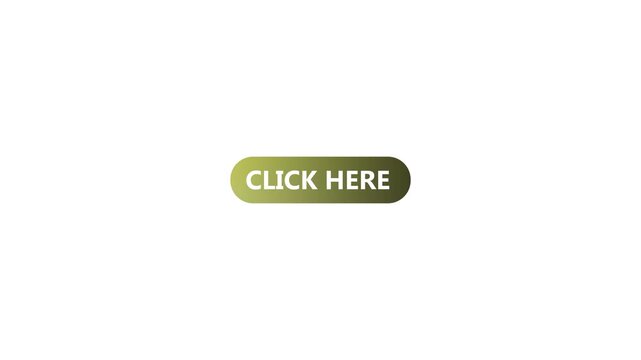 Click Here Button Animation. Gradient Call to Action Button, Interactive Web UI Element, Click Here Text, Website Navigation, Modern Flat Motion Graphic Isolated on White Background
