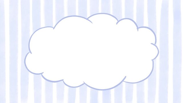Hand drawn fluffy cloud shape frame template on a pastel blue watercolor vertical striped background. Cute seamless loop video animation for baby shower, nursery, or kids birthday greeting card.