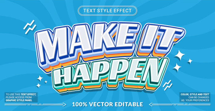 Editable Make It Happen text effect with bold motivational typography. Perfect for inspirational quotes, branding, social media, posters, merchandise, and creative designs.