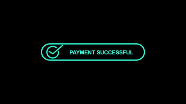 Payment successful button on black background. neon check mark with payment successful. Confirmation, money transaction concept. representing a digital interface for granting permission or access