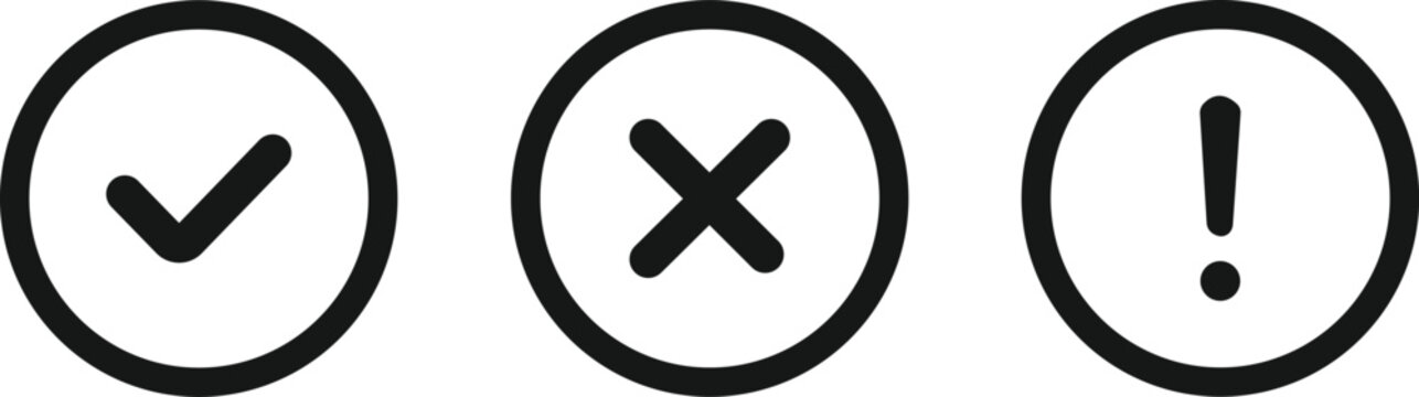 Black Circle Check Mark Cross Mark and Exclamation Point Icon Set, Outline Circle Status Symbols Vector Illustration Isolated on White Background