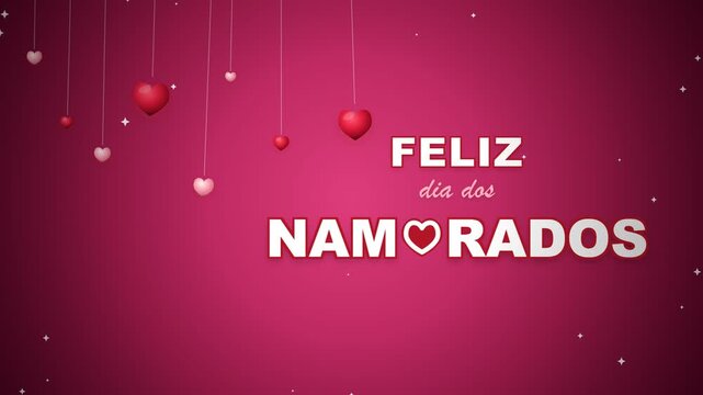 Feliz Dia dos Namorados Greeting Card with Hanging Hearts Animation.