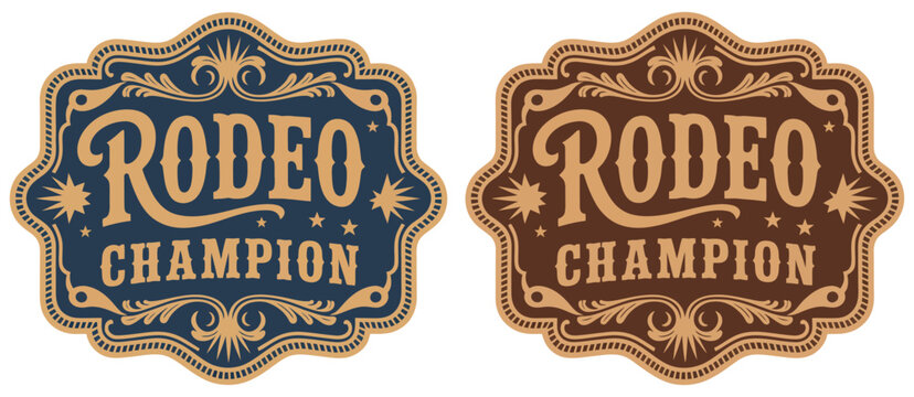 rodeo champion cowboy label style belt buckle, bull rider medal, typographic emblem, ornate western symbol, vintage ranch branding, and decorative vector design.